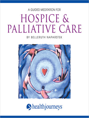 cover image of A Guided Meditation for Hospice & Palliative Care